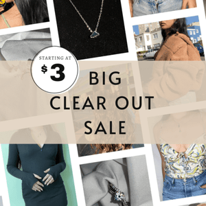 BIG CLEAR OUT SALE